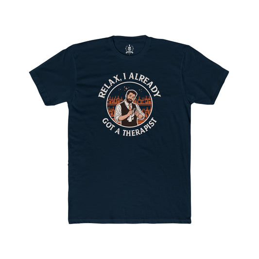 Relax, I already got a therapist, reddish - T-shirt