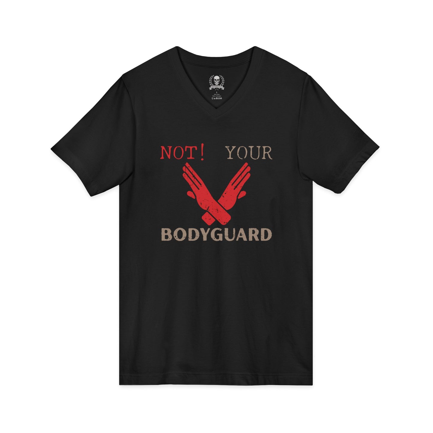 Not your bodyguard V-neck T-shirt