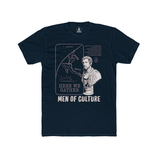 Men of culture, here we gather - T-shirt