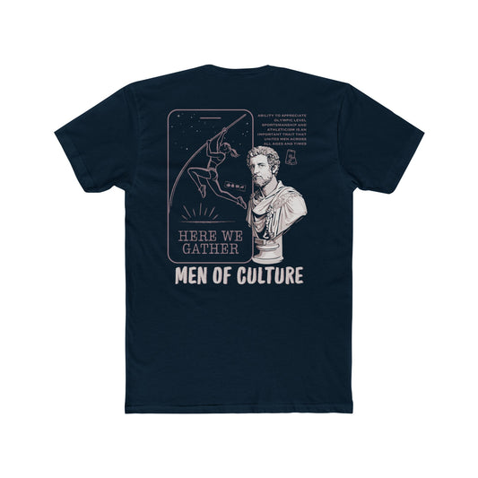 Men of culture, here we gather - T-shirt