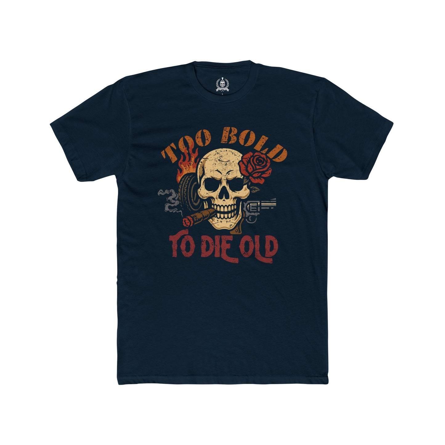 Too bold to die old T-shirt