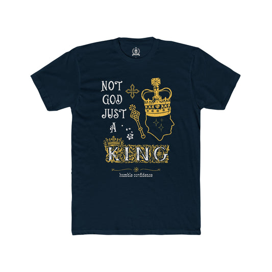 Not God just a King T-shirt