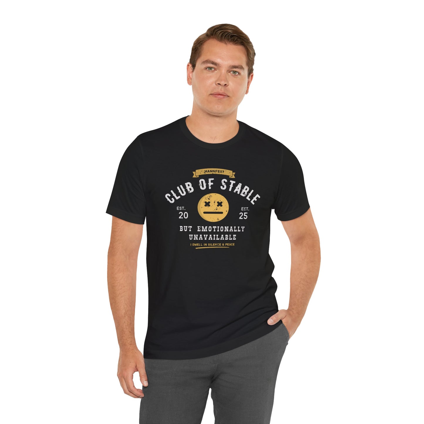 Club of stable but emotionally unavailable T-shirt