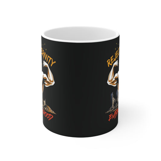 Reject modernity, embrace manhood - Mug