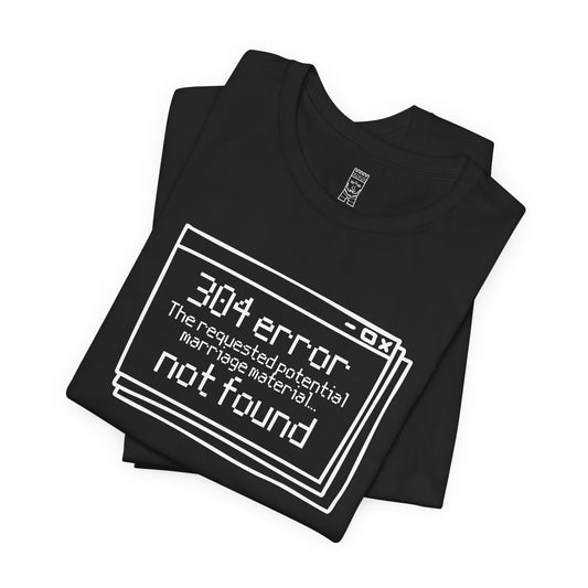 Error 304 T-shirt
