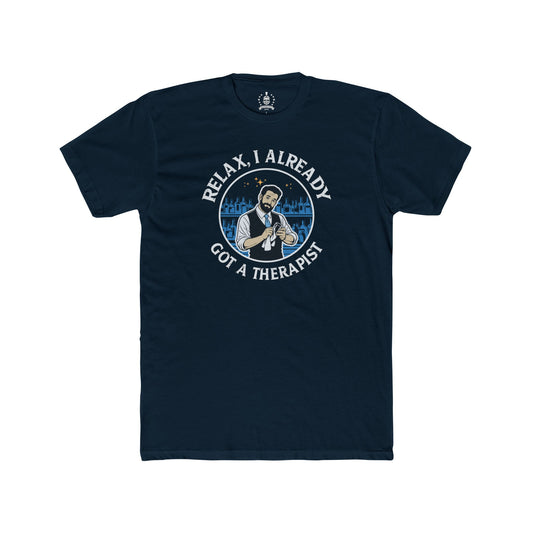 Relax, I already got a therapist, blue - T-shirt