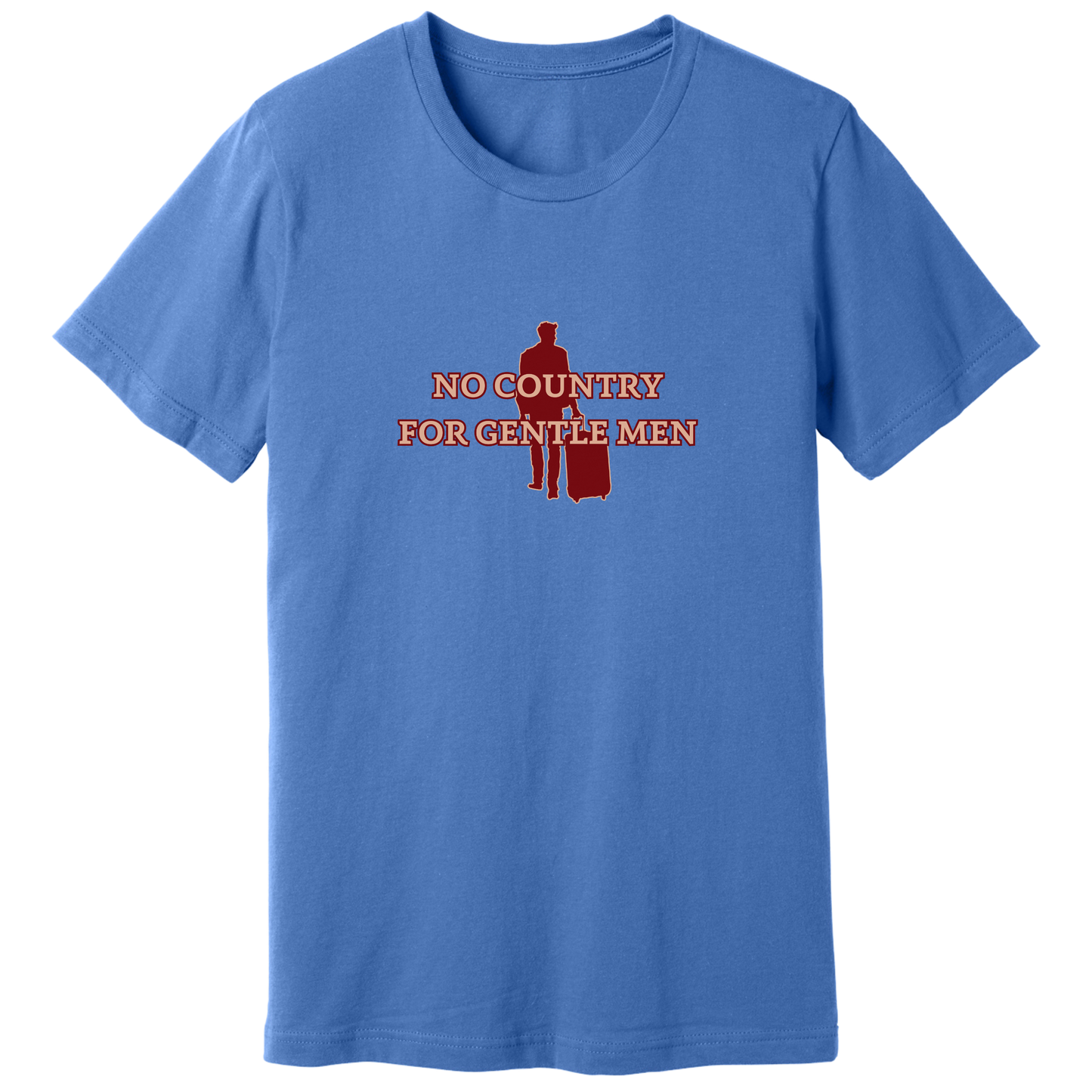 No country for gentle men T-shirt