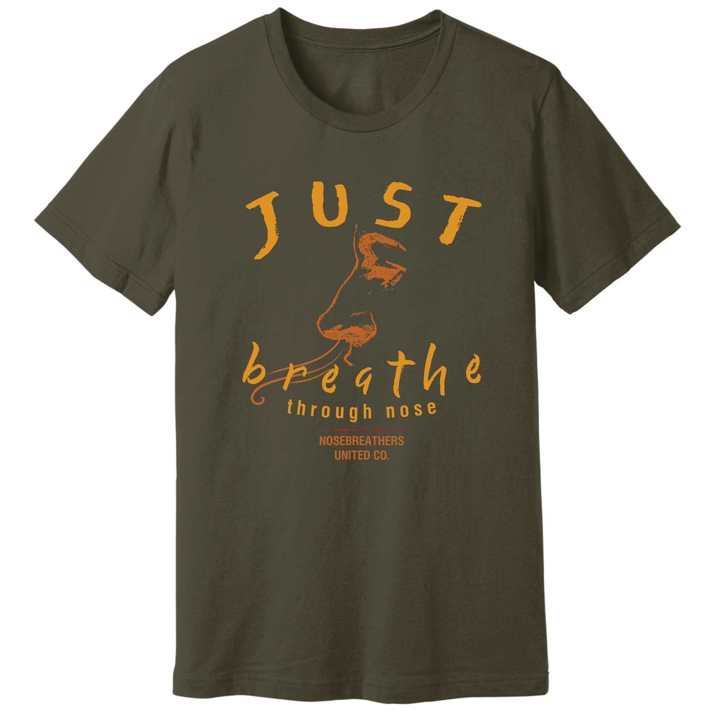 Just breathe through nose T-shirt