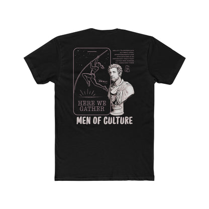 Men of culture, here we gather - T-shirt