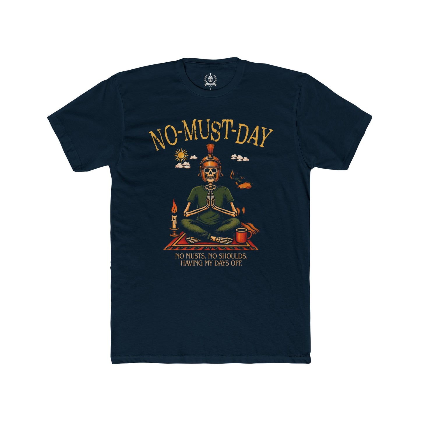Namaste, No-must-day - T-shirt
