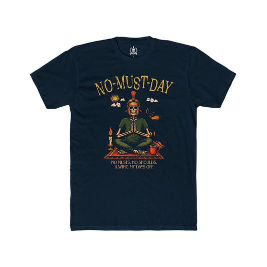 Namaste, No-must-day - T-shirt