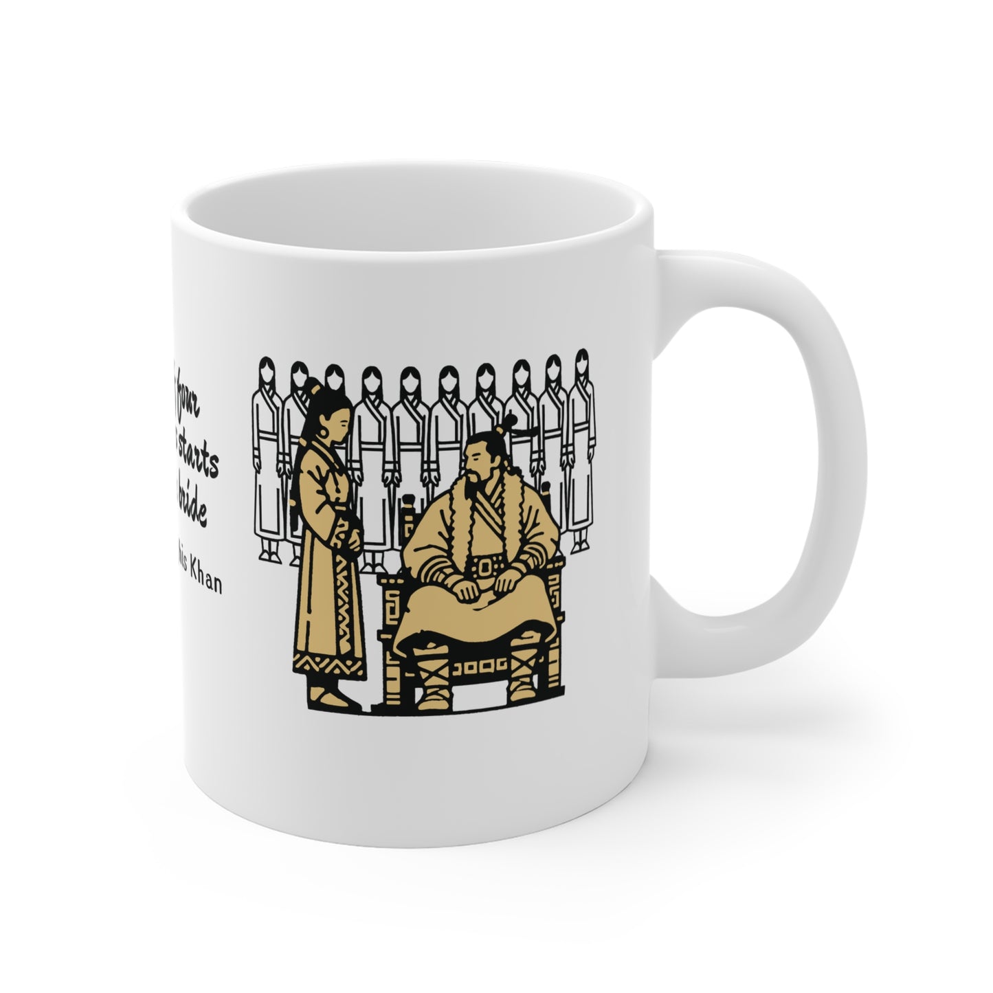 Genghis Khan funny quote Mug