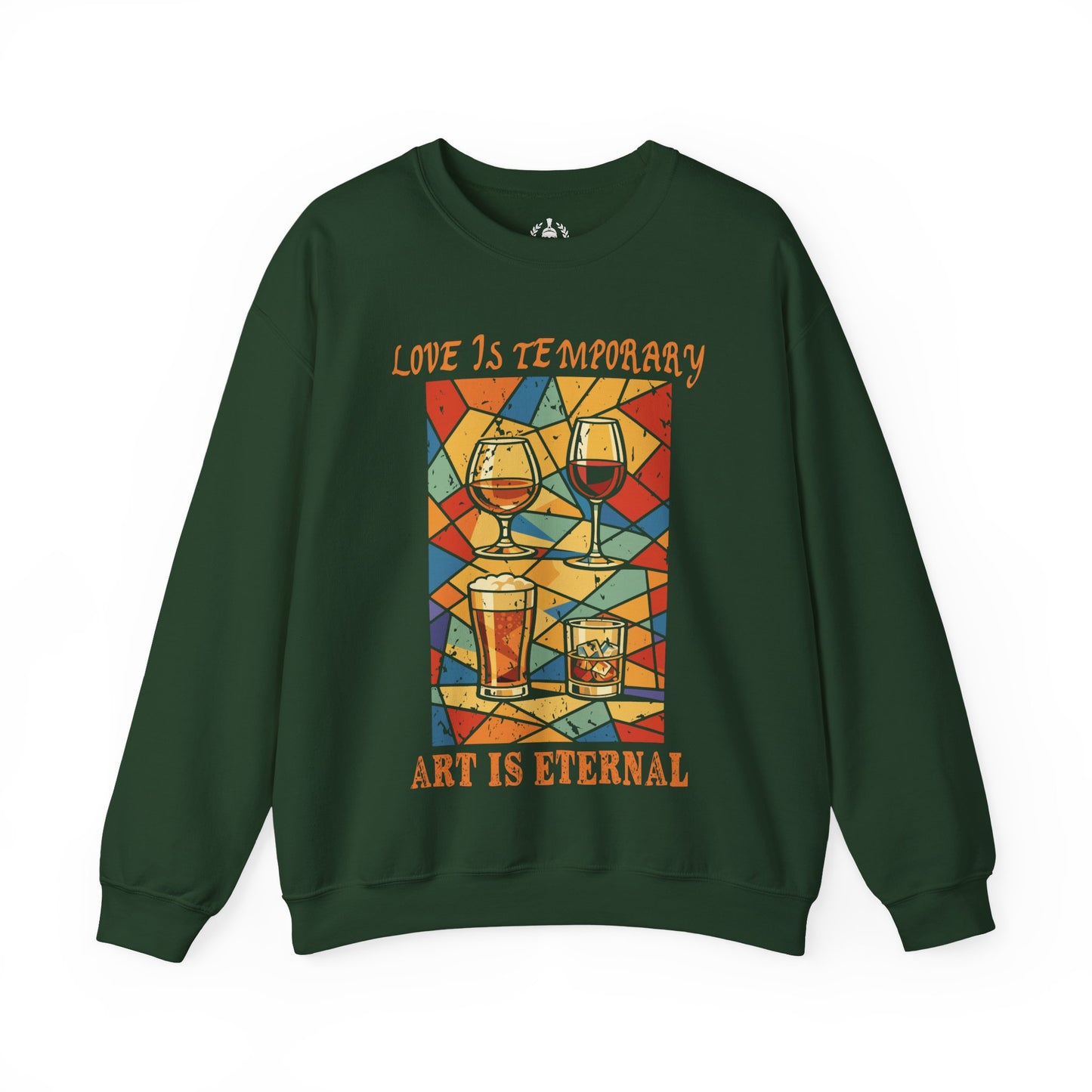 Love is temporary, Art is eternal - Sweatshirt