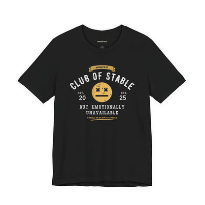 Club of stable but emotionally unavailable T-shirt