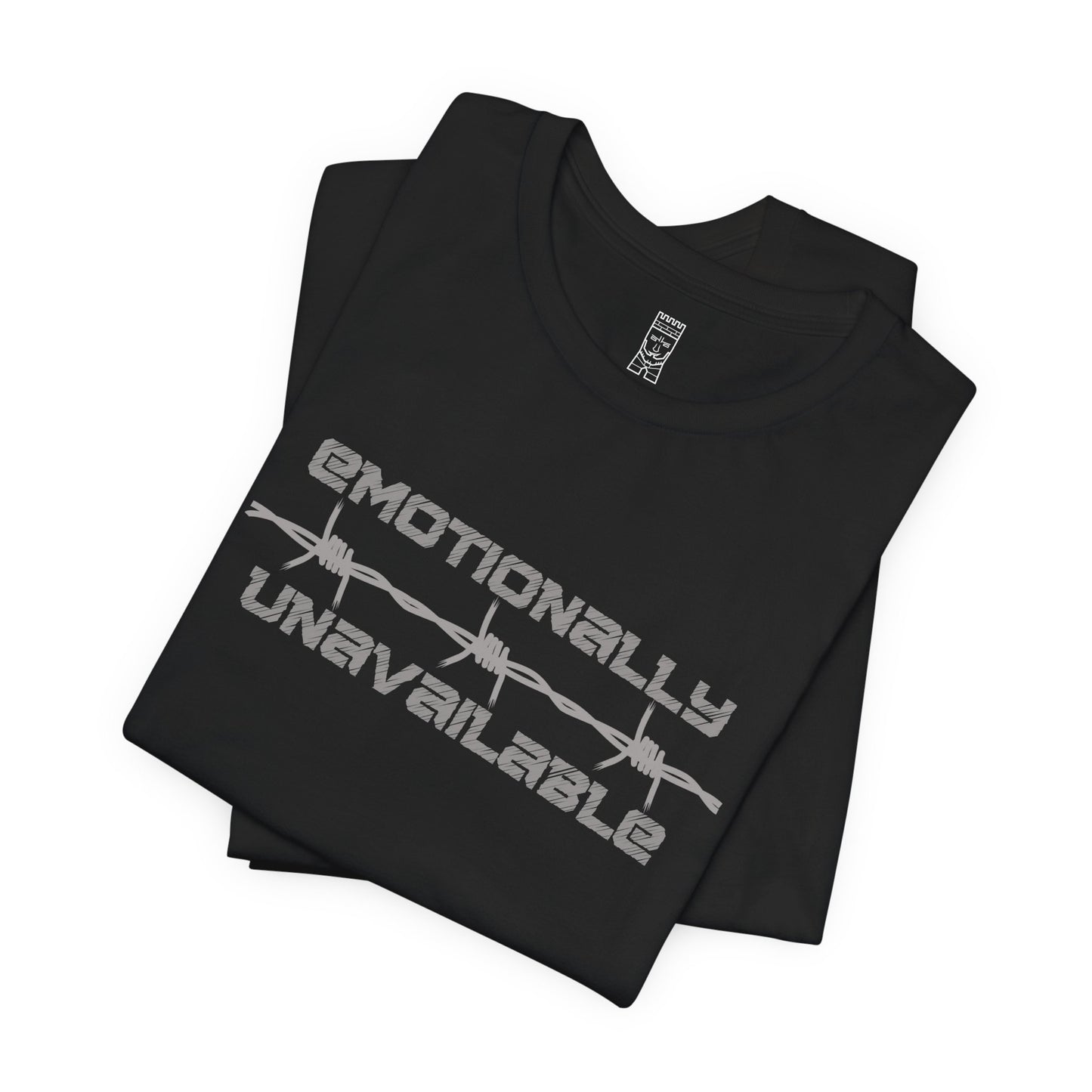Emotionally unavailable barbed wire T-shirt