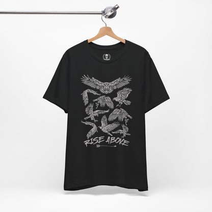 Rise above T-shirt