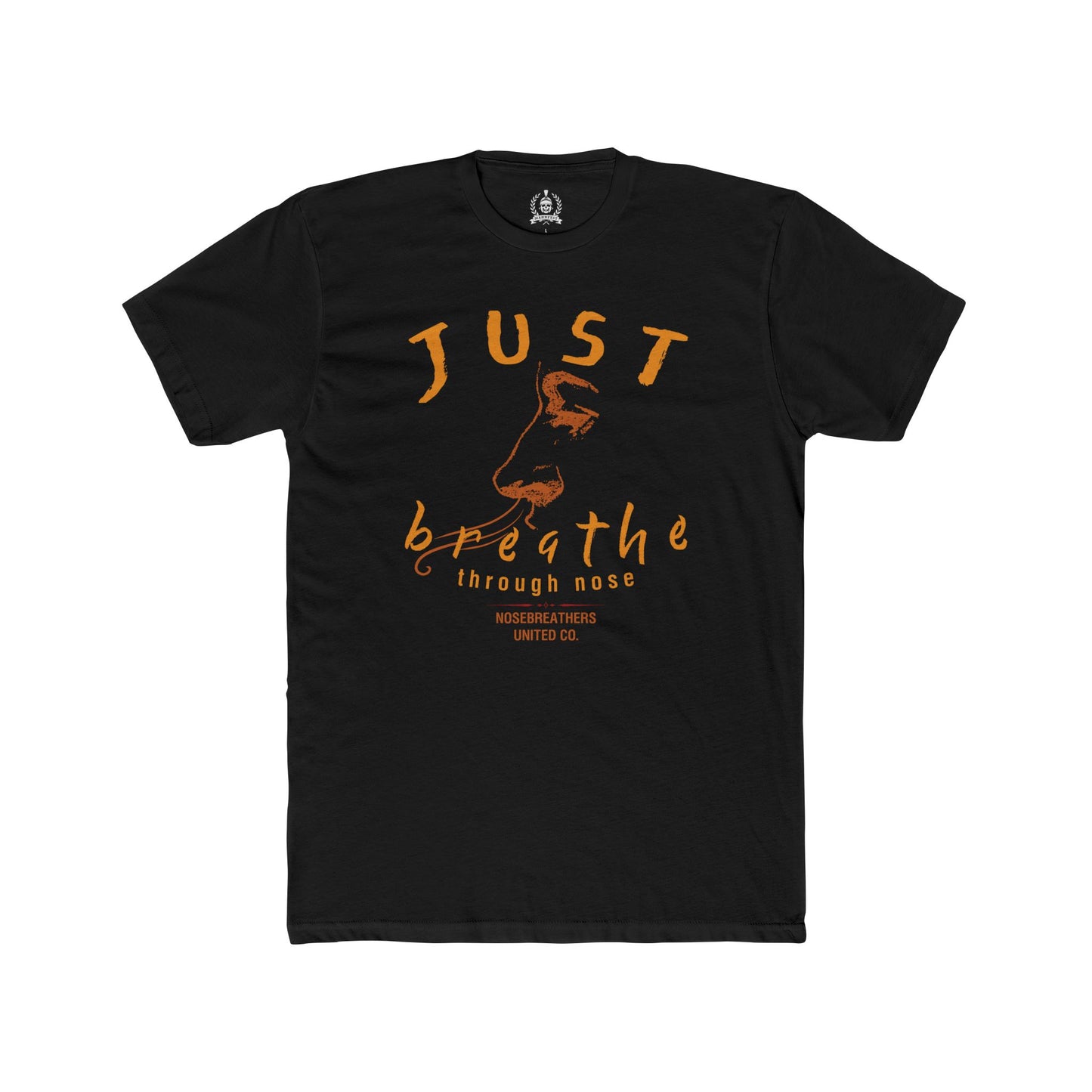 Just breathe through nose T-shirt