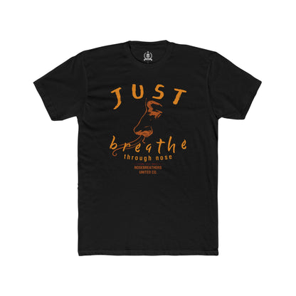 Just breathe through nose T-shirt