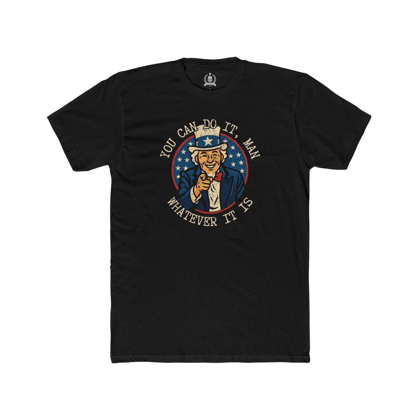 You can do it man, Uncle Sam - T-shirt