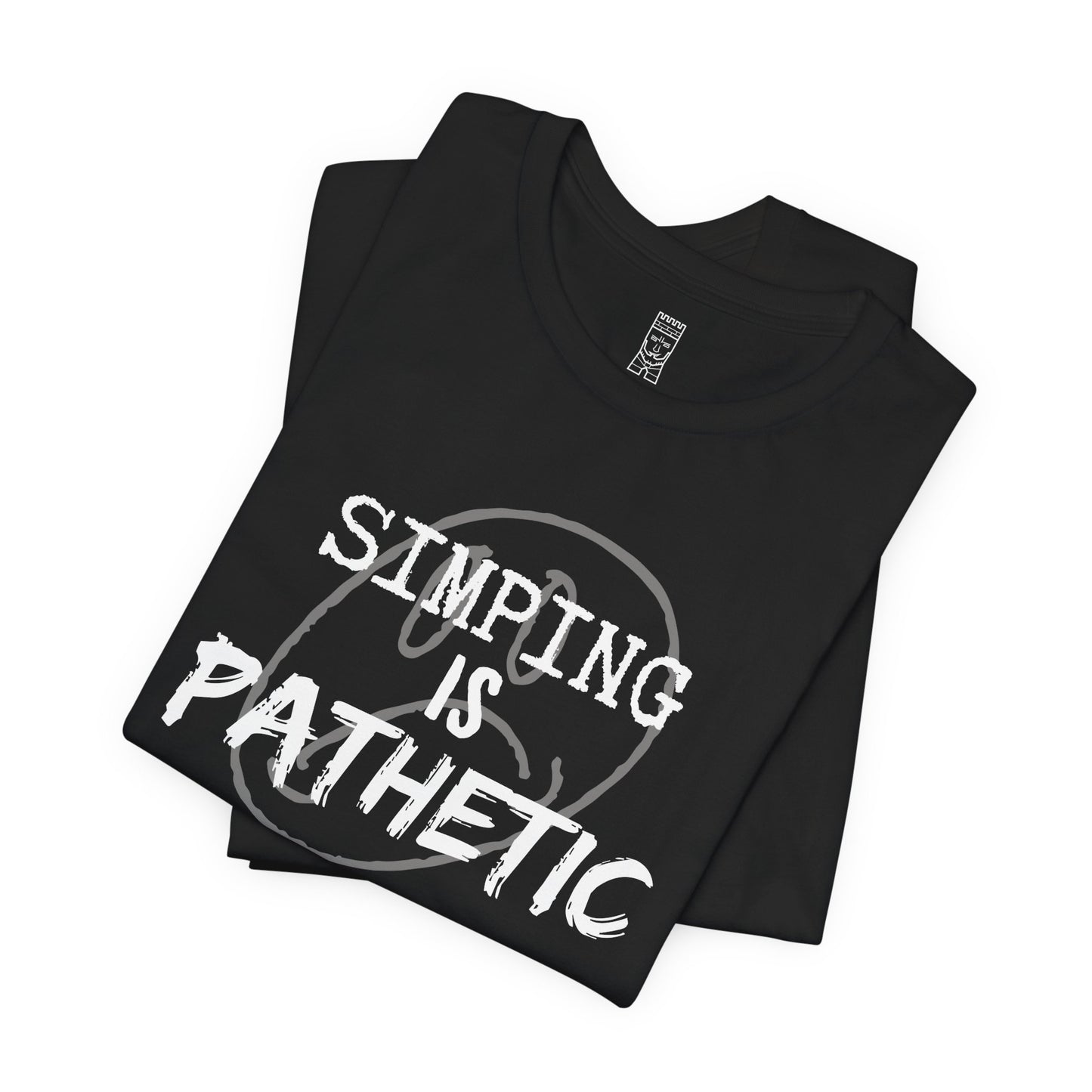 Simping is pathetic T-shirt