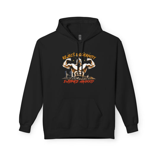 Reject modernity, embrace manhood - Hoodie