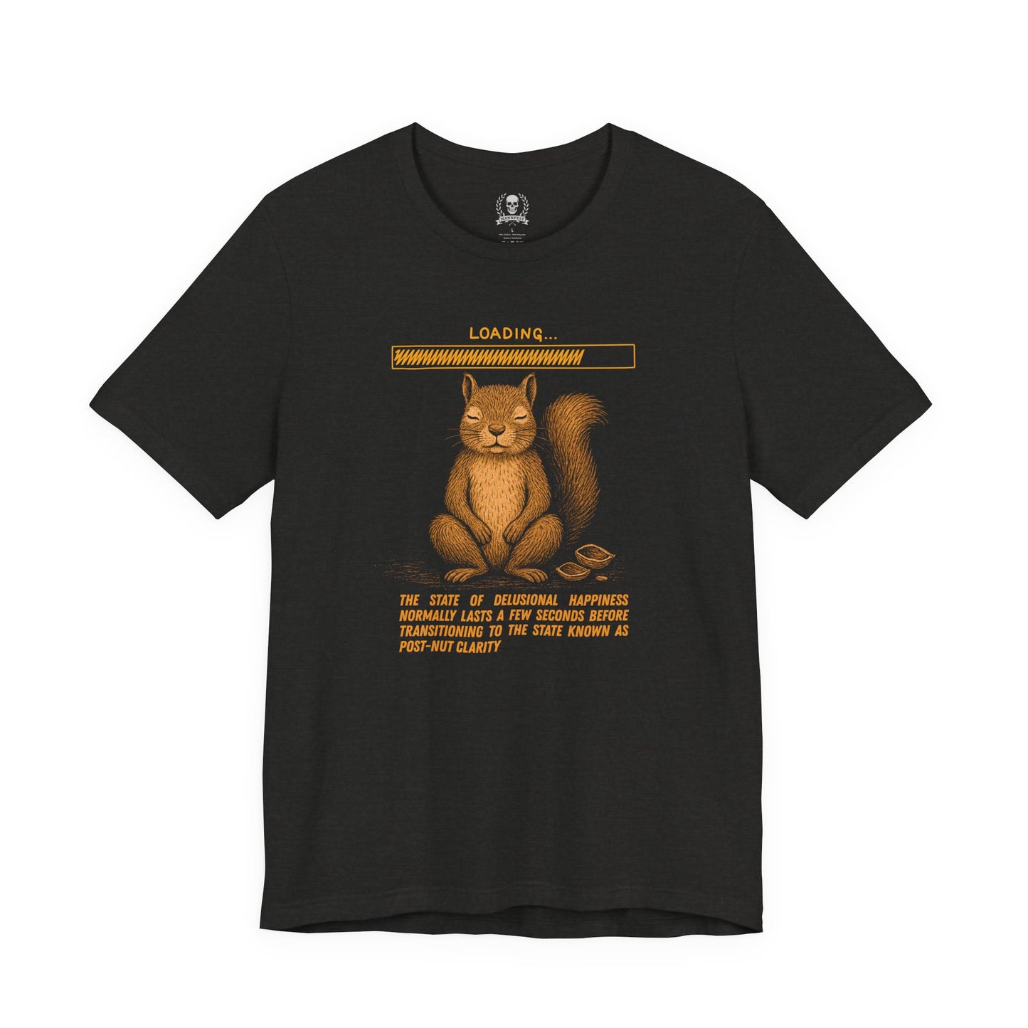 Pre-post-nut clarity T-shirt