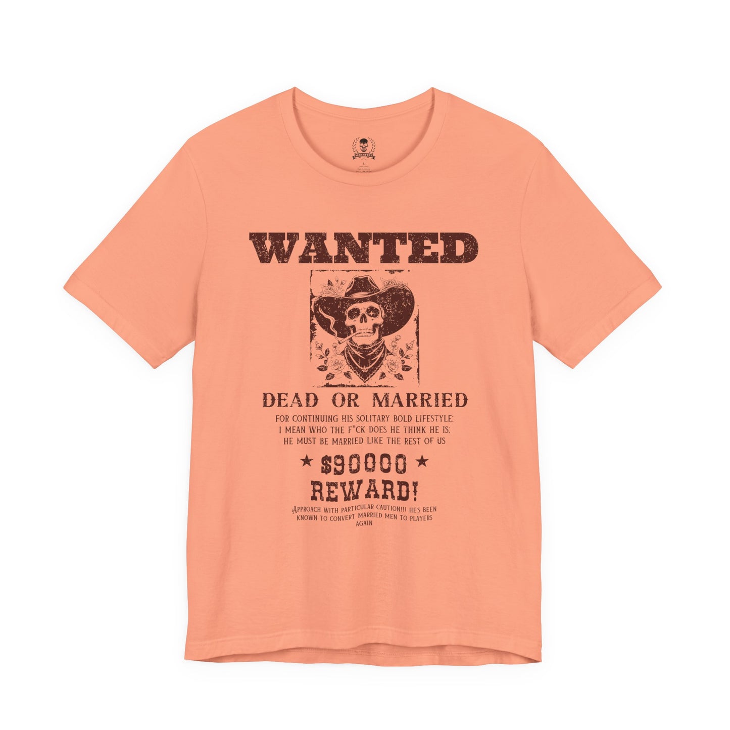 Wanted dead or married T-shirt
