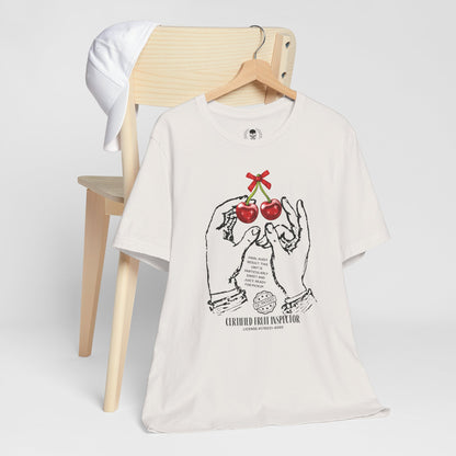 Cherries, certified fruit inspector - T-shirt