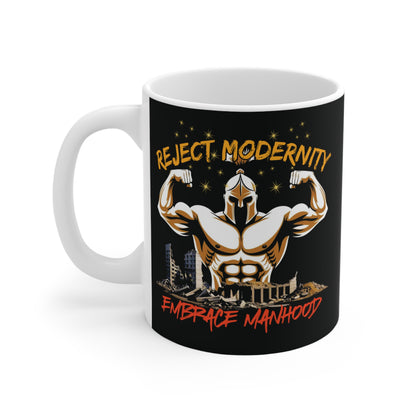 Reject modernity, embrace manhood - Mug