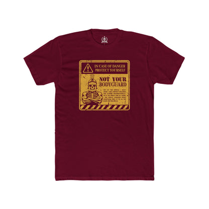 Not your bodyguard T-shirt