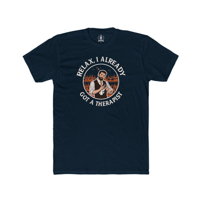 Relax, I already got a therapist, reddish - T-shirt