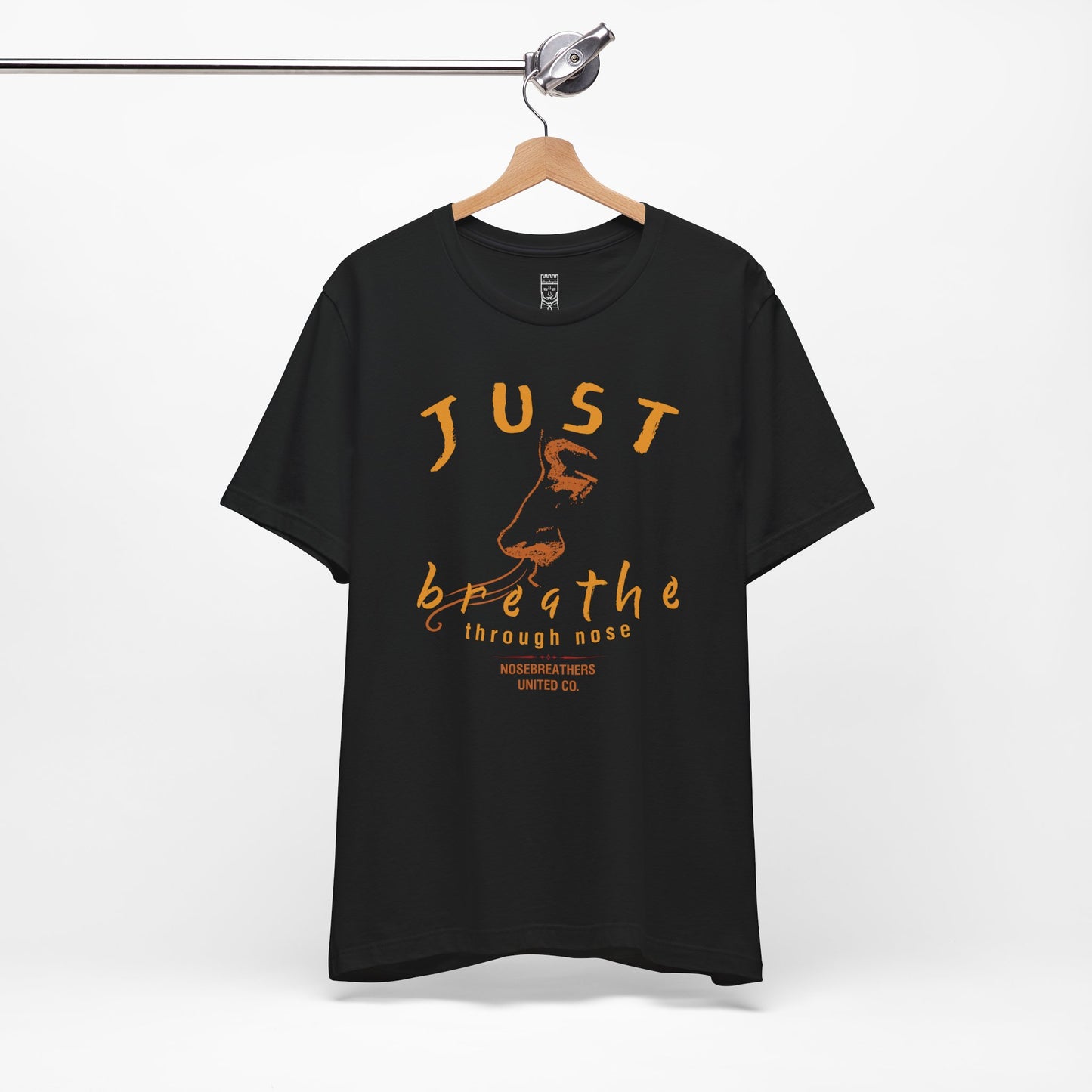 Just breathe through nose T-shirt