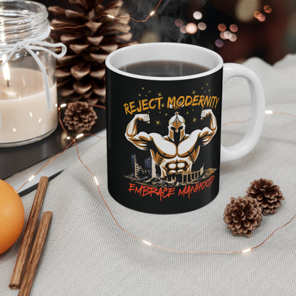 Reject modernity, embrace manhood - Mug