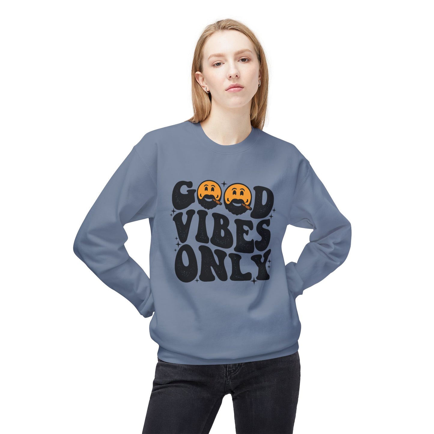 Good vibes only Sweatshirt