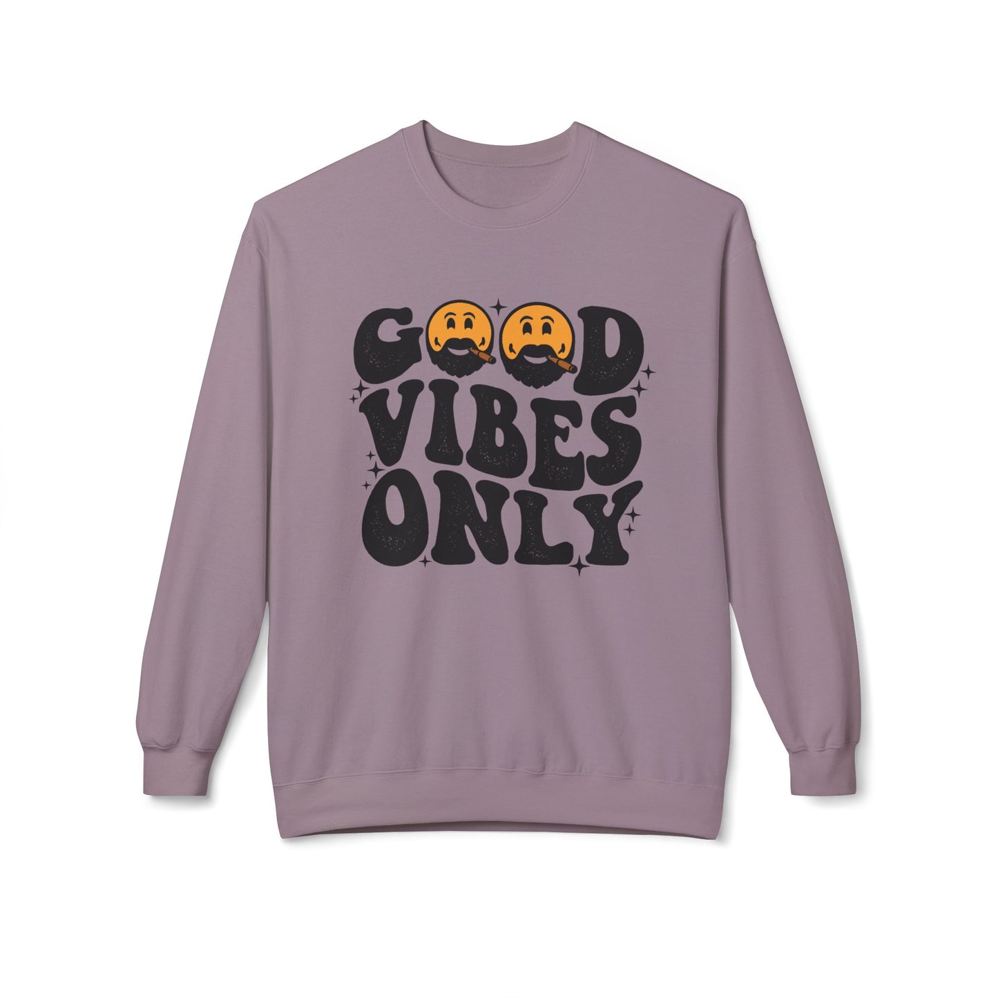 Good vibes only Sweatshirt