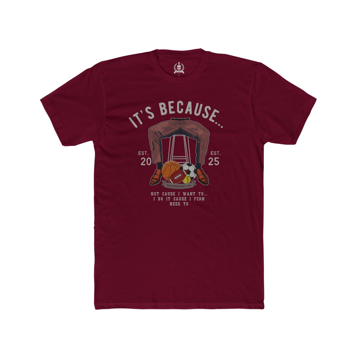 It's because balls T-shirt
