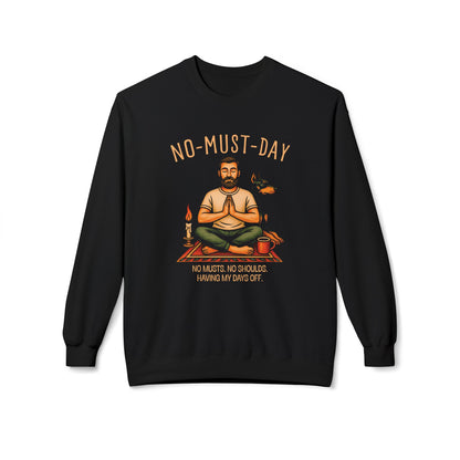 Namaste, No-must-day - Sweatshirt