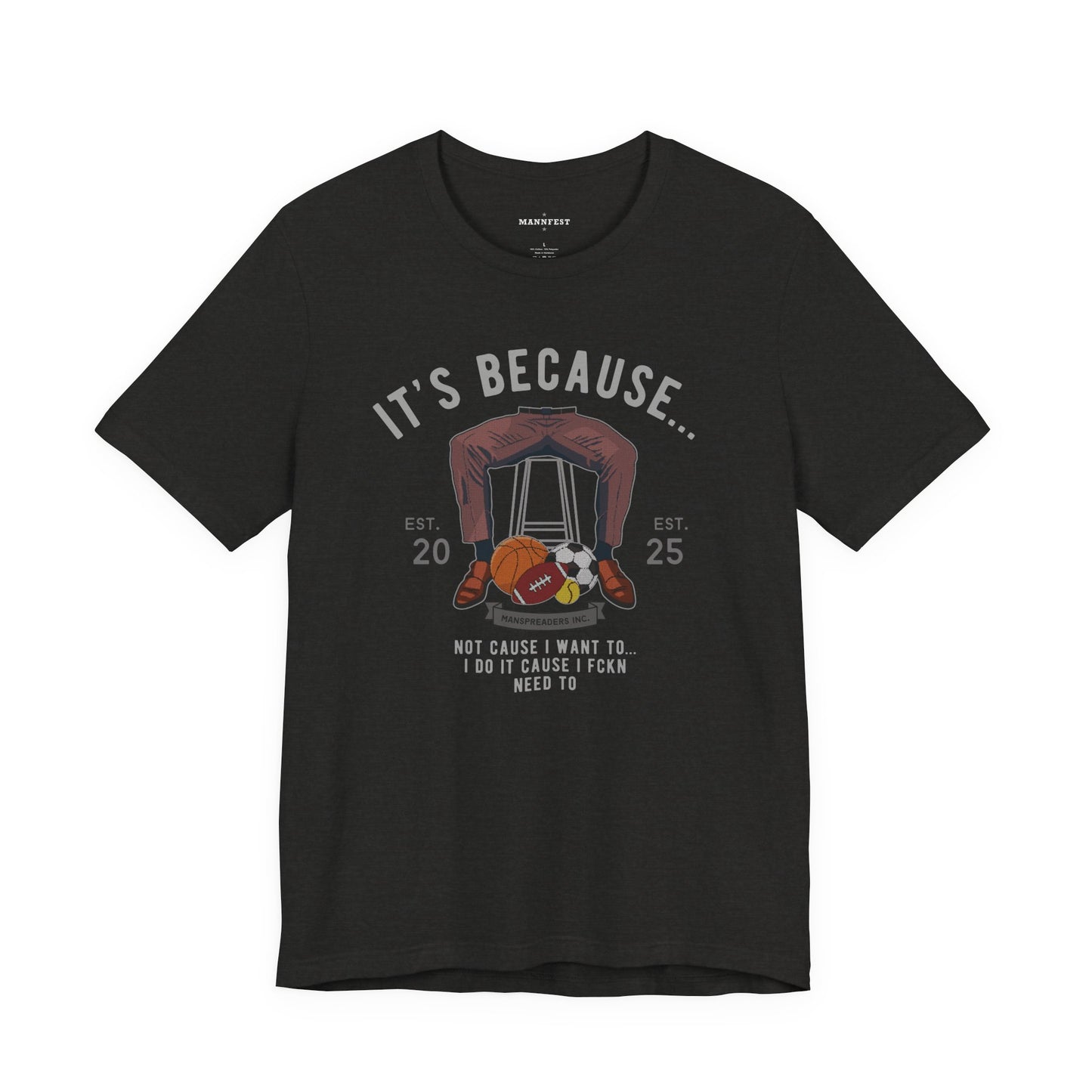 Because... balls T-shirt
