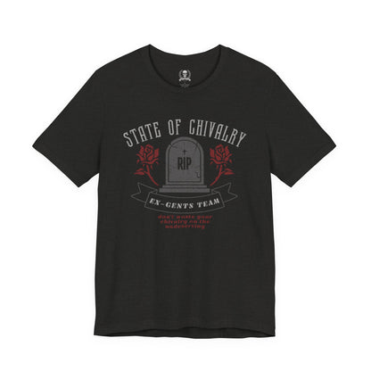 State of chivalry T-shirt