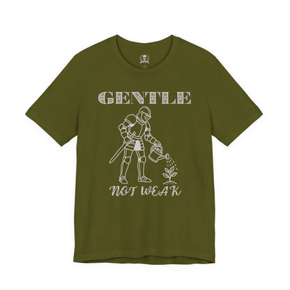 Gentle not weak T-shirt