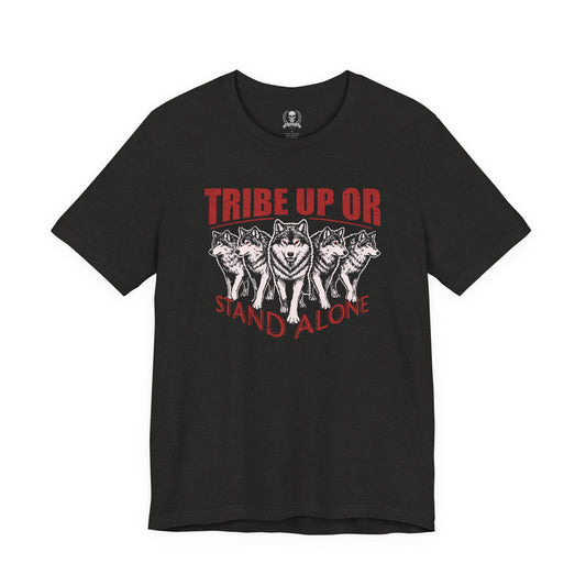 Tribe Up or Stand Alone Wolf Graphic T-Shirt