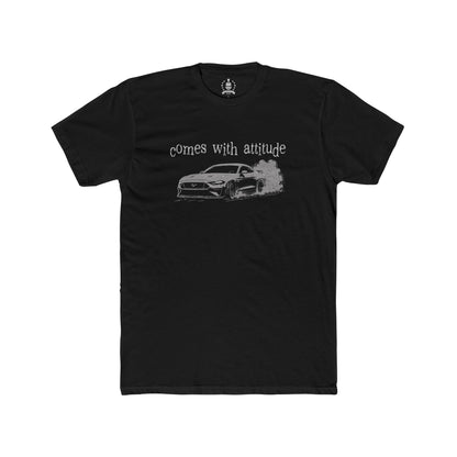 Comes with attitude T-shirt