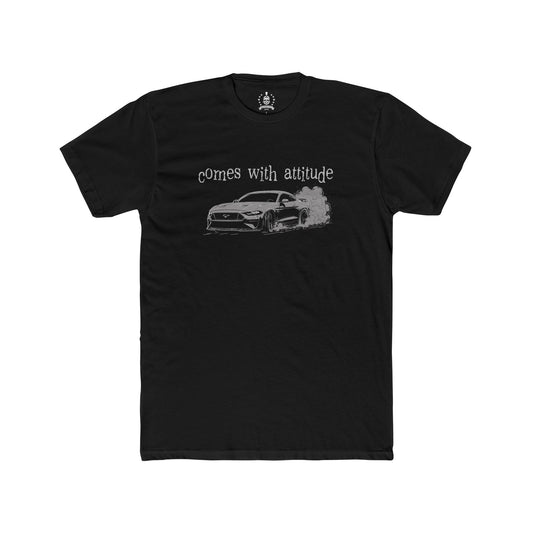 Comes with attitude T-shirt