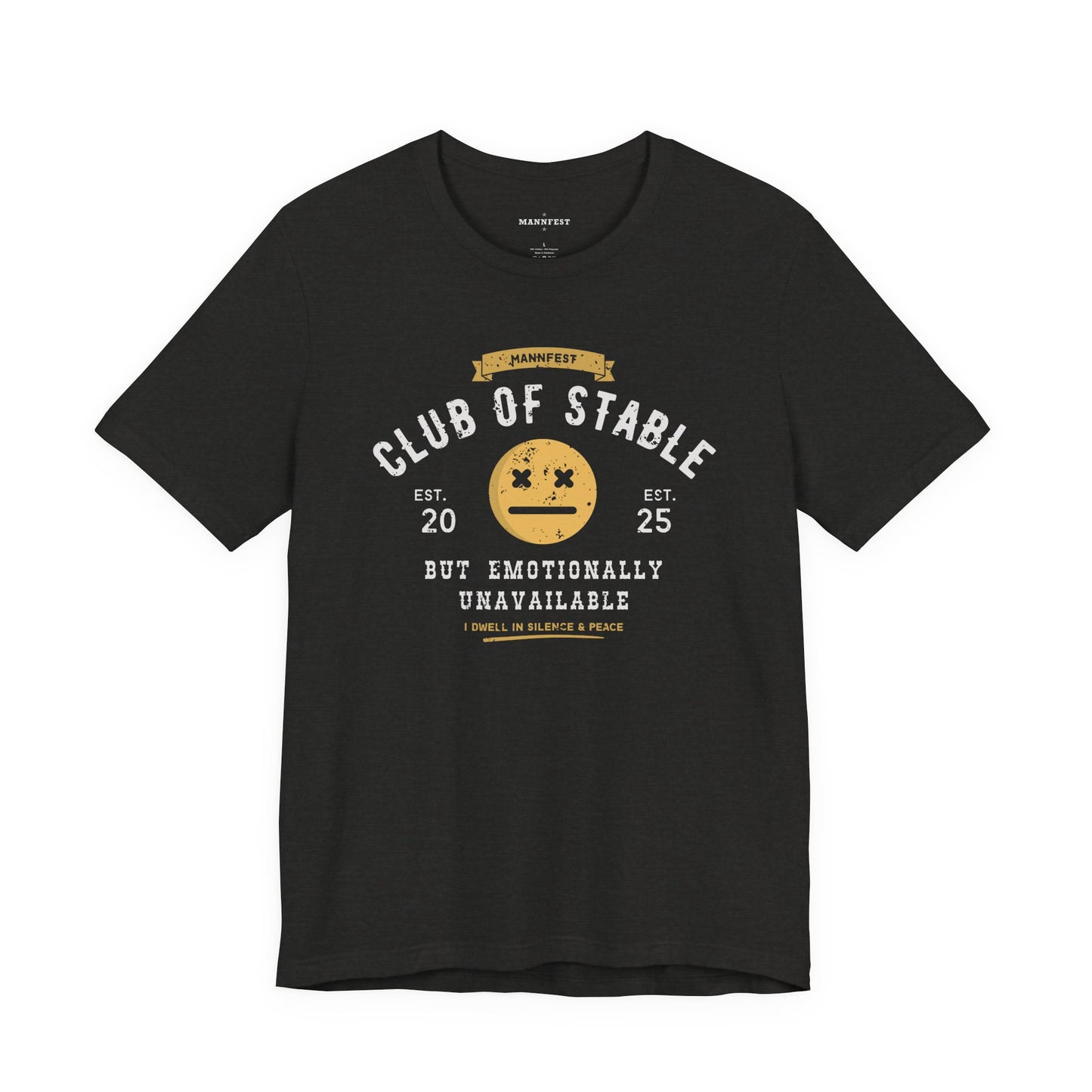 Club of stable but emotionally unavailable T-shirt