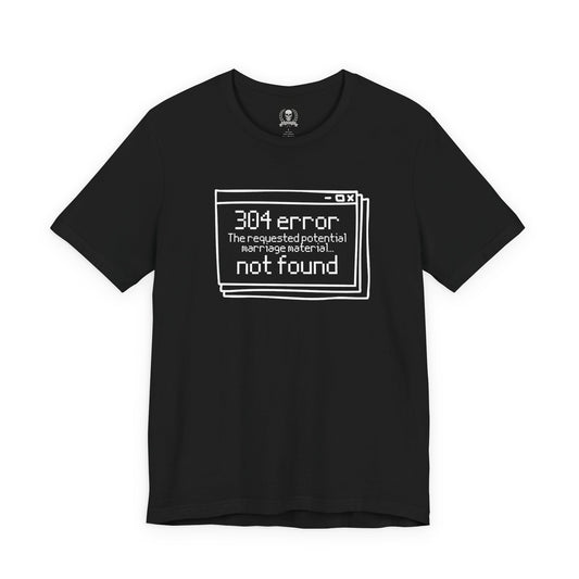 Error 304 T-shirt