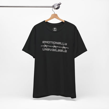 Emotionally unavailable barbed wire T-shirt