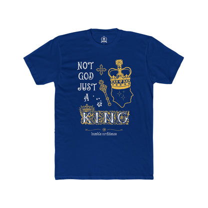 Not God just a King T-shirt