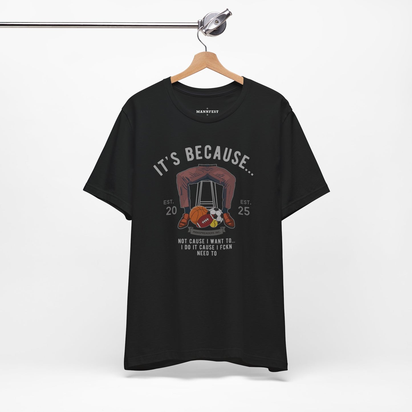Because... balls T-shirt