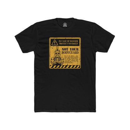 Not your bodyguard T-shirt