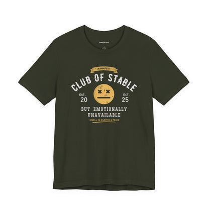 Club of stable but emotionally unavailable T-shirt